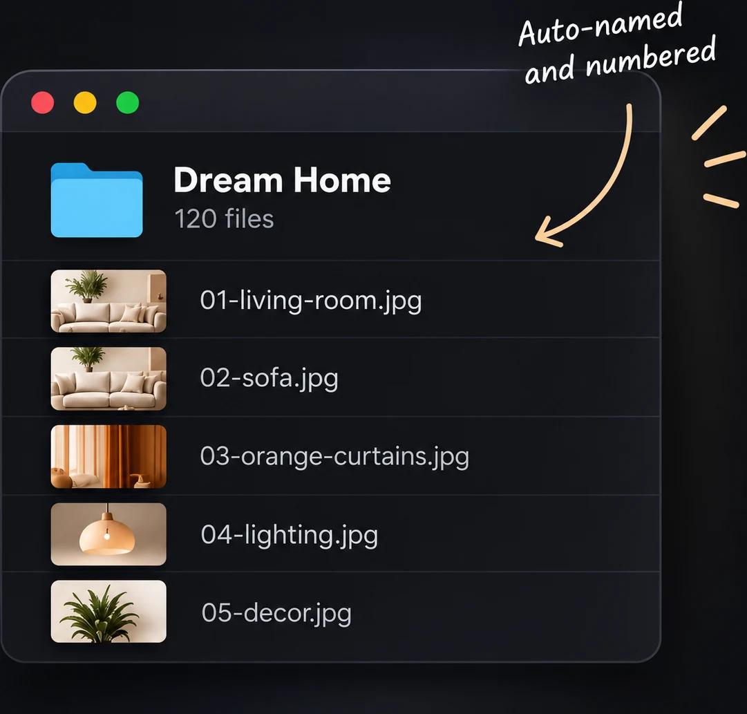 A folder named Dream Home holding 120 auto-named files: 01-living-room.jpg, 02-sofa.jpg, 03-orange-curtains.jpg